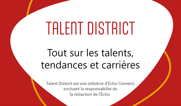 TALENT DISTRICT. Tout sur les talents, tendances et carrières